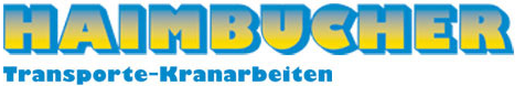 Haimbucher - Marcus Haimbucher - Transporte und Kranarbeiten